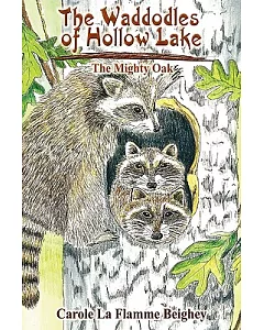 The Waddodles of Hollow lake: The Mighty Oak