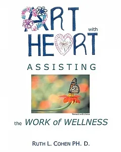 Art With Heart - Assisting the Work of Wellness