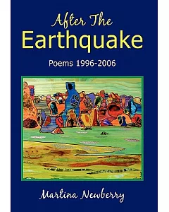 After the Earthquake: Poems 1996-2006
