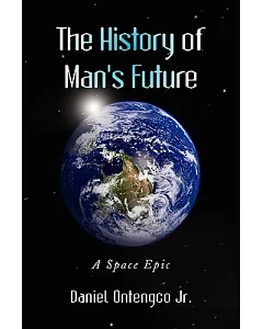 The History of Man’s Future