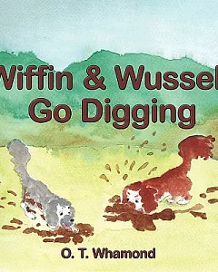Wiffin and Wussell Go Digging