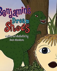 Benjamin’s Dream Shoes: Benjamin’s Dream Shoes