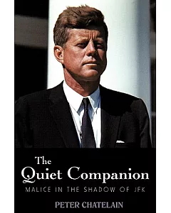 The Quiet Companion: Malice in the Shadow of JFK