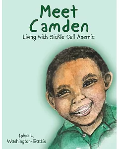 Meet Camden: Living With Sickle Cell Anemia