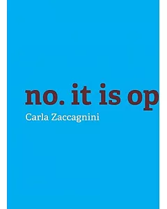 Carla zaccagnini: No, It Is Opposition