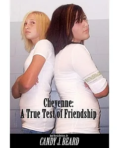 Cheyenne: A True Test of Friendship