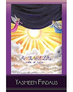 As the Veil Lifts: A Book of Poems