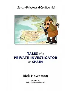 Tales of a Private Investigator in Spain