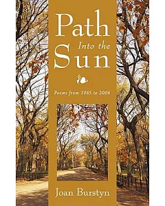 Path into the Sun: Poems from 1985 to 2006