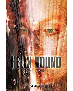 Helix Bound: A Novel