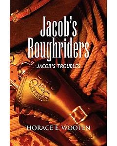 Jacob’s Roughriders: Jacob’s Troubles