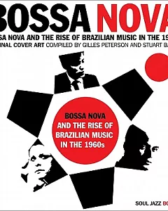 Bossa Nova: Bossa Nova and The Rise of Brazilian Music in the 1960s