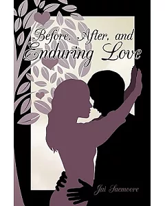 Before, After, and Enduring Love