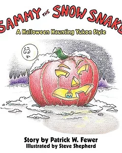 Sammy the Snow Snake: A Halloween Haunting Yukon Style