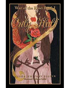 Only Half: War of the Rose