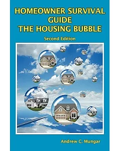 Homeowner Survival Guide: The Housing Bubble