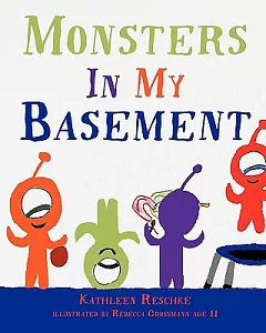 Monsters in My Basement