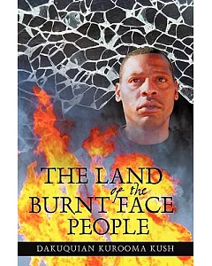 The Land of the Burnt Face People