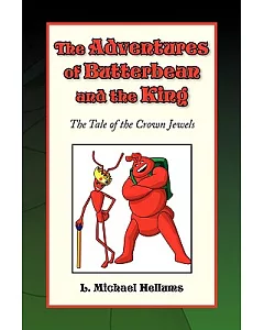 The Adventures of Butterbean and the King, the Tale of the Crown Jewels: The Tale of the Crown Jewels
