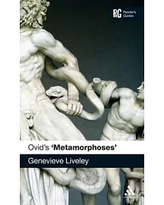 Ovid’s Metamorphoses: A Reader’s Guide