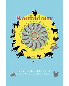Roubidoux: A Story for 12-year Olds and Those Who Wish They Still Were