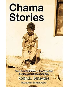 Chama Stories: True Confessions of a Ten Year Old Pentecostal Preacher’s Kid.