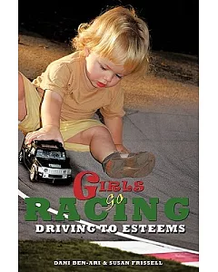 Girls Go Racing: Driving to Esteems