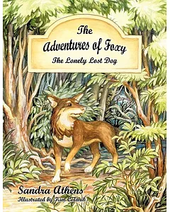 The Adventures of Foxy: The Lonely Lost Dog