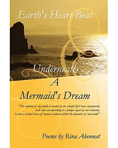Earth’s Heart Beat Underneath a Mermaid’s Dream