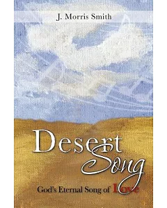 Desert Song: God’s Eternal Song of Love