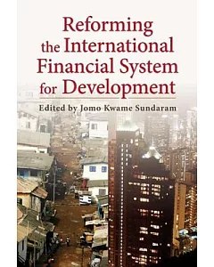 Reforming the International Financial System for Development