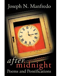 After Midnight: Poems and Pontifications