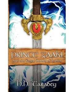 Prince Zaaki and the Royal Sword of Luella