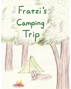 Fratzi’s Camping Trip