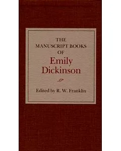 Manuscript Books of Emily Dickinson: A Facsimile