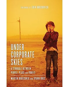 Under Corporate Skies: A Struggle Between People, Place and Profit