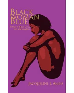 Black Woman Blue: Stories of Black Love, Life And Laughter