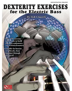 Dexterity Exercises for the Electric Bass