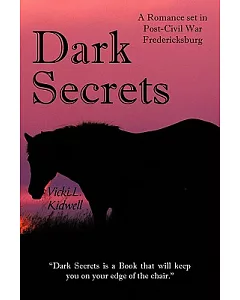 Dark Secrets: A Romance Set in Post-civil War Fredericksburg