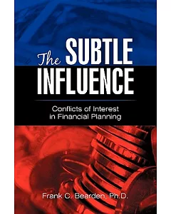 The Subtle Influence: conflicts of Interest in Financial Planning