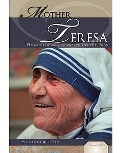 Mother Teresa: Humanitarian & Advocate for the Poor