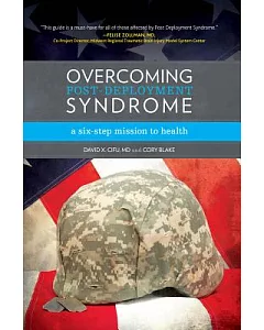 Overcoming Post-Deployment Syndrome: A Six-Step Mission to Health