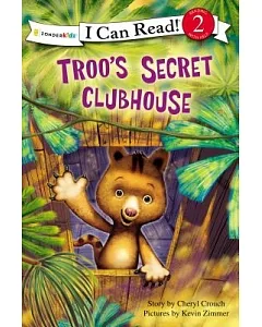 Troo’s Secret Clubhouse