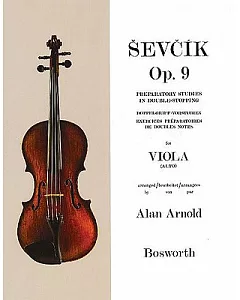 Sevcik for Viola Alto Opus 9: Preparatory Studies in Double-Stopping / Doppelgriff-Vostudien / Exercises Preparatoires de Double
