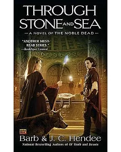 Through Stone and Sea: A Novel of the Nobel Dead