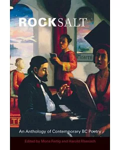 Rocksalt: An Anthology of Contemporary BC Poetry: New Poetry & Poetics