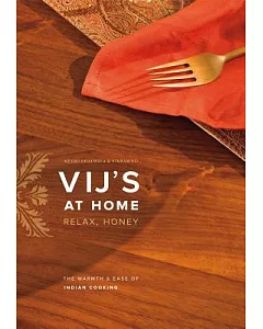 Vij’s at Home: Relax, Honey