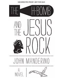The H-Bomb and the Jesus Rock