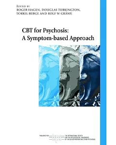 CBT for Psychosis: A Symptom-Based Approach