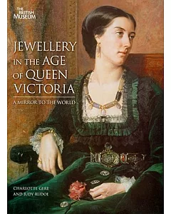 Jewellery in the Age of Queen Victoria: A Mirror to the World